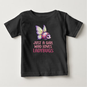 Camiseta De Bebé Sólo Una Niña Que Ama Las Mariquitas Niños