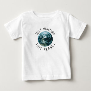 Camiseta De Bebé Sólo visitando este planeta