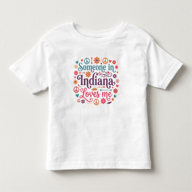 Camiseta De Bebé Someone in Indiana Loves Me Boho Hippie Design (Anverso)