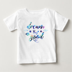 Camiseta De Bebé Soñar. Prueba. Hazlo bien.