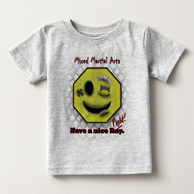 Camiseta De Bebé Sonrisa de MMA, tener un Día/Lucha de NIce (Anverso)