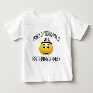 Camiseta De Bebé sonrisa si usted ama un Conquistadore.