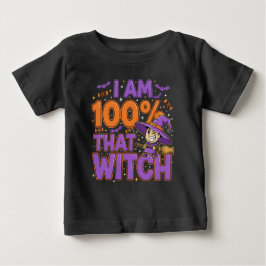 Camiseta De Bebé Soy 100% esa diversión de bruja de Halloween