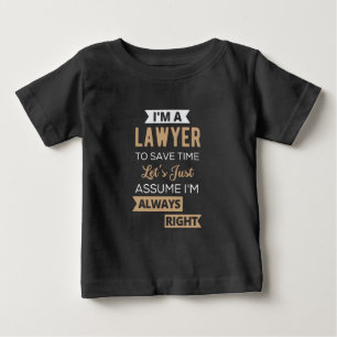 Camiseta De Bebé Soy abogada, para ahorrar tiempo