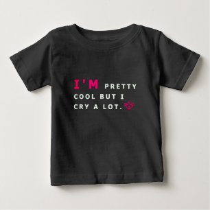 Camiseta De Bebé Soy bonito, pero lloro muy gracioso.