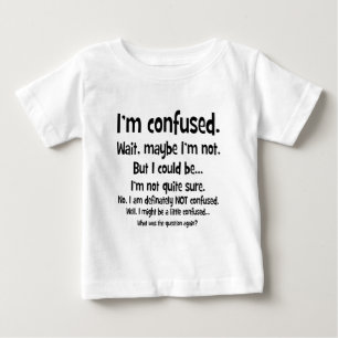 Camiseta De Bebé Soy confuso…