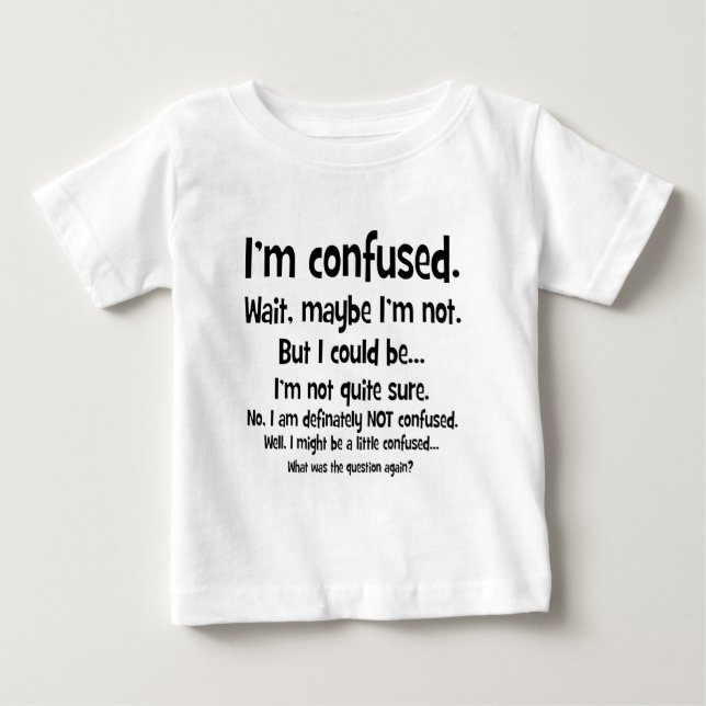 Camiseta De Bebé Soy confuso… (Anverso)