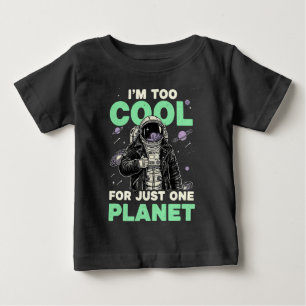 Camiseta De Bebé Soy demasiado genial para un solo planeta