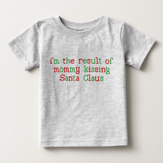 Camiseta De Bebé Soy el resultado Santa 5 (Anverso)