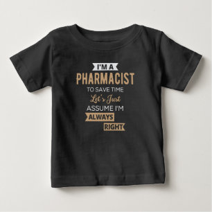 Camiseta De Bebé Soy farmacéutico para ahorrar tiempo, asumamos