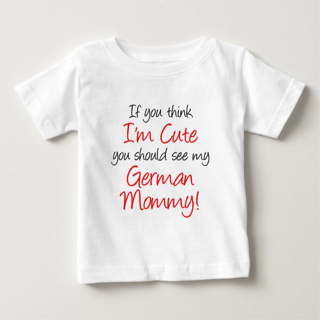 Camiseta De Bebé Soy la mami alemana linda (Anverso)