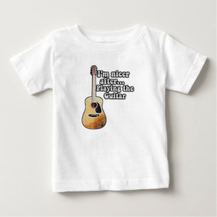 Camiseta De Bebé Soy más amable después de tocar la guitarra. motiv