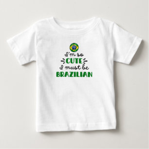 Camiseta De Bebé Soy tan linda que debo ser brasileña