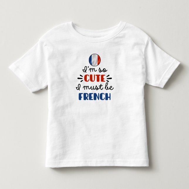 Camiseta De Bebé Soy tan linda que debo ser francesa (Anverso)