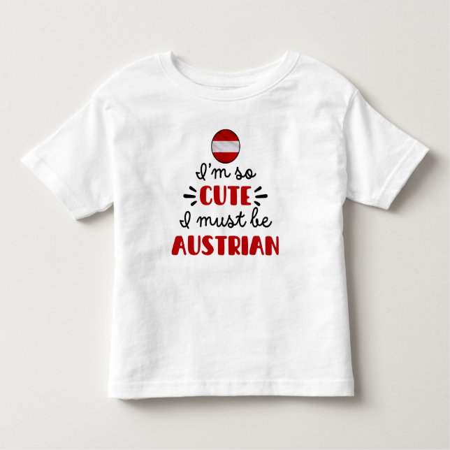 Camiseta De Bebé Soy tan lindo que debo ser austríaco (Anverso)
