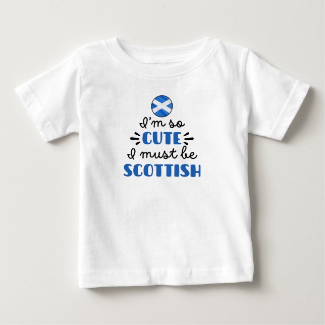 Camiseta De Bebé Soy tan lindo que debo ser escocés (Anverso)