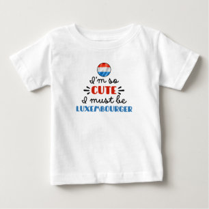Camiseta De Bebé Soy tan lindo que debo ser luxemburgués