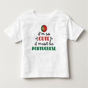 Camiseta De Bebé Soy tan lindo que debo ser portugués