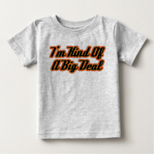 Camiseta De Bebé ¡Soy un poco una gran cosa!