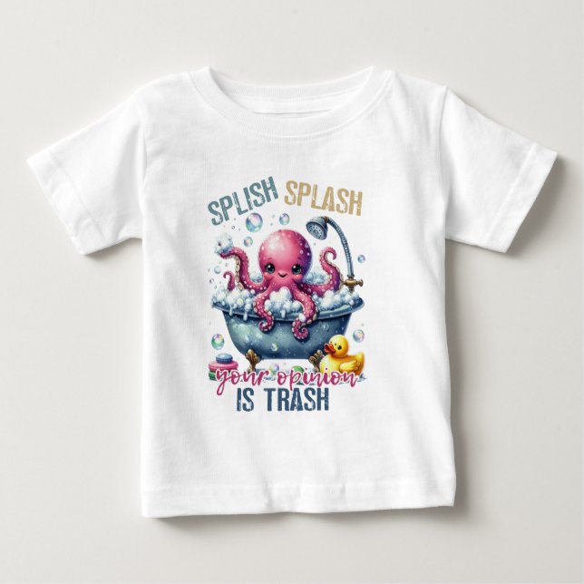 Camiseta De Bebé Splash Splash Tu Opinión Es Basura  (Anverso)
