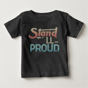 Camiseta De Bebé Stand Tall Orgullo