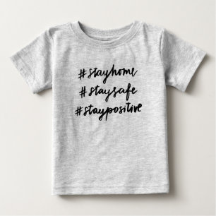 Camiseta De Bebé #stayhome #staysafe #staypositivo