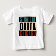 Straight Outta Chicago Illinois IL USA
