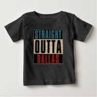 Straight Outta Dallas Texas TX
