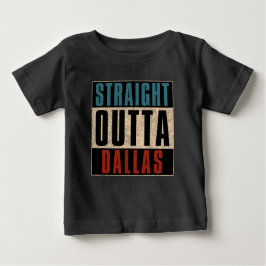 Camiseta De Bebé Straight Outta Dallas Texas TX