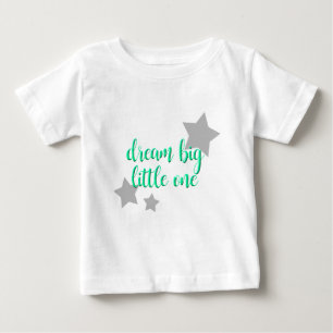 Camiseta De Bebé sueña grande pequeño uno simple bebé moderno