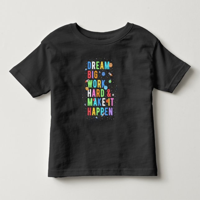 Camiseta De Bebé Sueña mucho trabajo duro y hazlo realidad (Anverso)