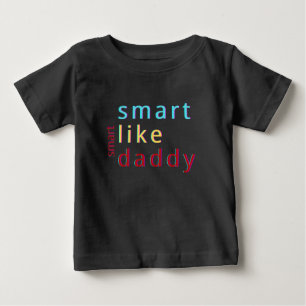 Camiseta De Bebé  Summer Kids Smart Like Daddy Toddler  