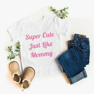Camiseta De Bebé Super lindo como mamá Chica
