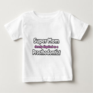 Camiseta De Bebé Super Mamá... Próspero dontista