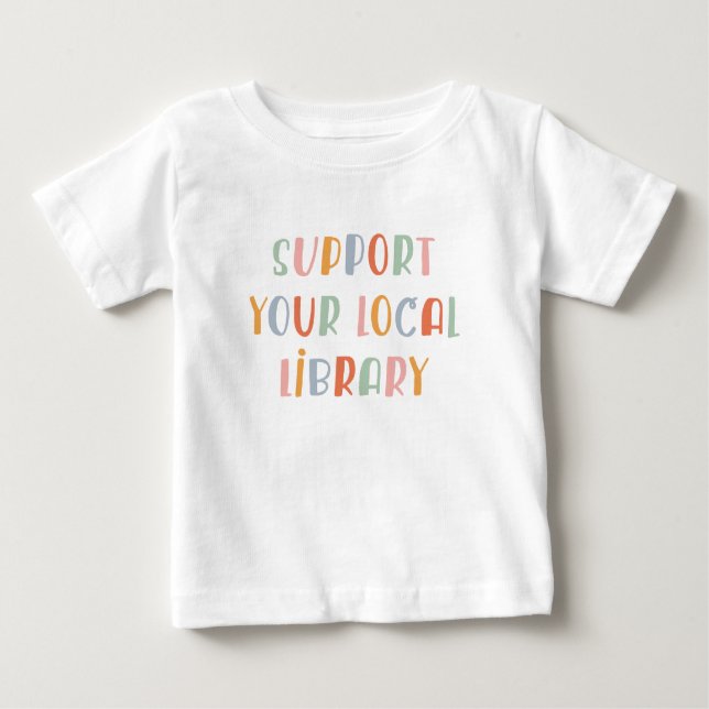 Camiseta De Bebé Support Your Local Library (Anverso)