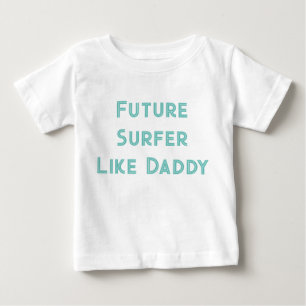 Camiseta De Bebé Surfista Futuro Como Papi