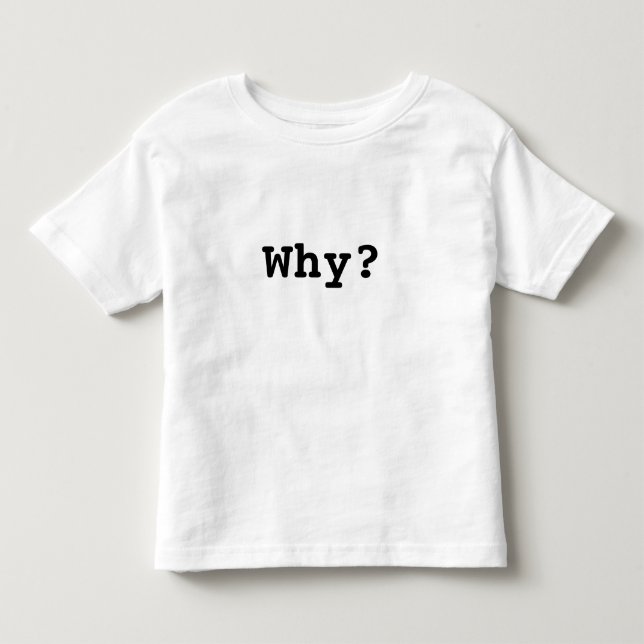 Camiseta De Bebé T terribles del niño: ¿Por qué? (Anverso)