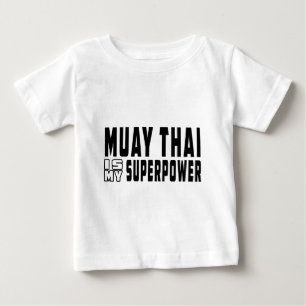Camiseta De Bebé Tailandés de Muay es mi superpotencia
