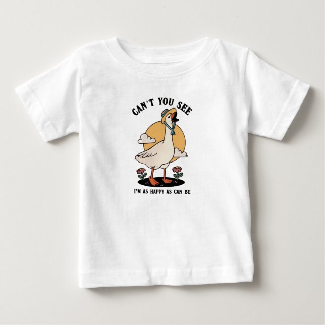 Camiseta De Bebé Tan feliz como se puede ser lindo ganso feliz (Anverso)