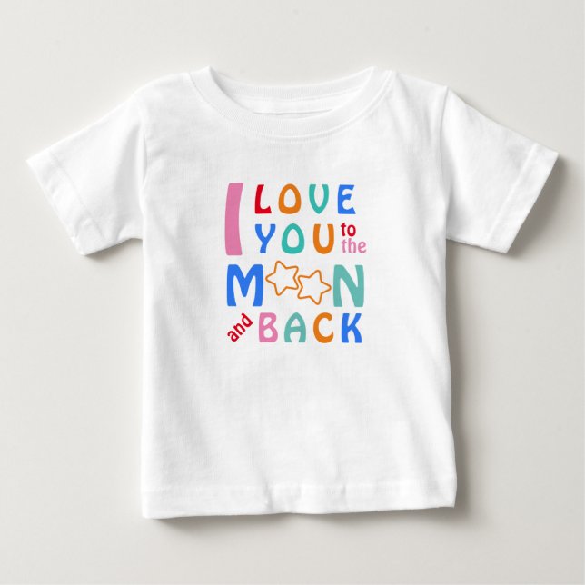 Camiseta De Bebé Te amo a la luna y atrás, mi pequeña estrella (Anverso)