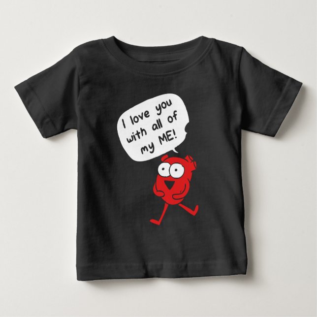 Camiseta De Bebé Te Amo Con Todo Mi Ser – Dulce San Valentín (Anverso)