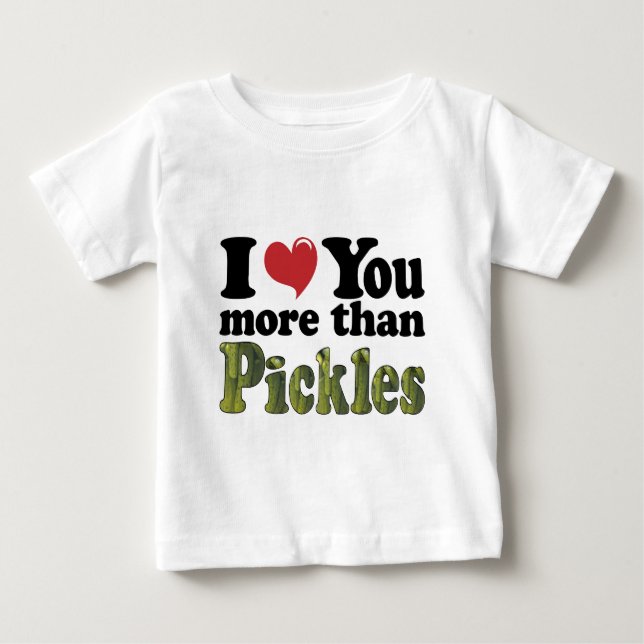 Camiseta De Bebé Te Amo Más Que Pepinillos (Anverso)