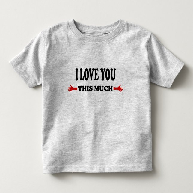Camiseta De Bebé Te amo Mucho Abrazos abiertos (Anverso)