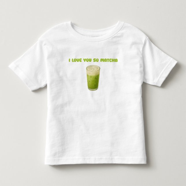 CAMISETA DE BEBÉ TE AMO TANTO MATCHA, AMOR DE TÉ VERDE MATCHA (Anverso)