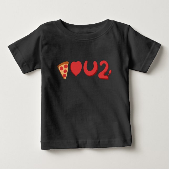 Camiseta De Bebé Te encanta la pizza, bueno, la pizza también te am (Anverso)
