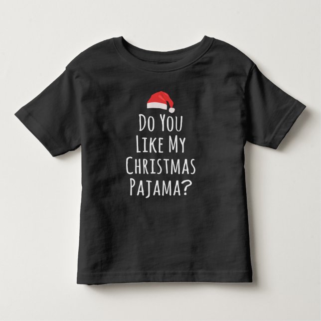 Camiseta De Bebé Te gustan mis Navidades Pajama (Anverso)