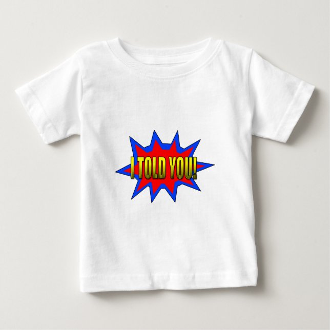 Camiseta De Bebé Te Lo Dije (Anverso)