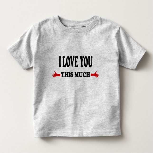Camiseta De Bebé Te quiero mucho. (Anverso)