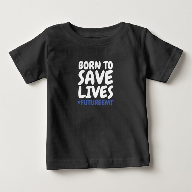 Camiseta De Bebé Técnico de emergencias médicas nacido para salvar  (Anverso)