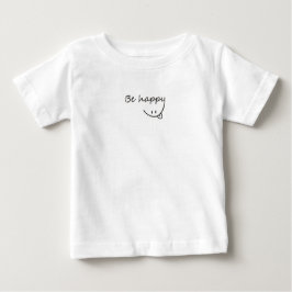 Camiseta De Bebé Tee bebé con texto "Be Happy"